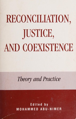 Reconciliation, Justice, and Coexistence