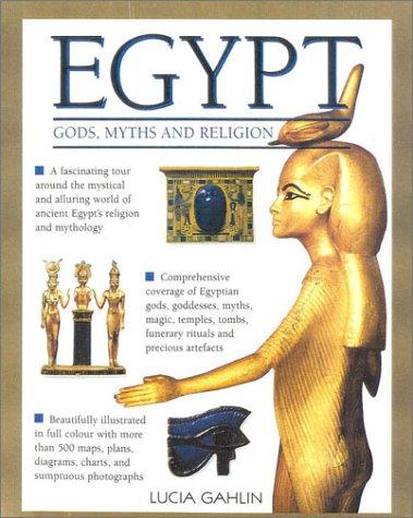 Gods, Rites, Rituals and Religion of Ancient Egypt
