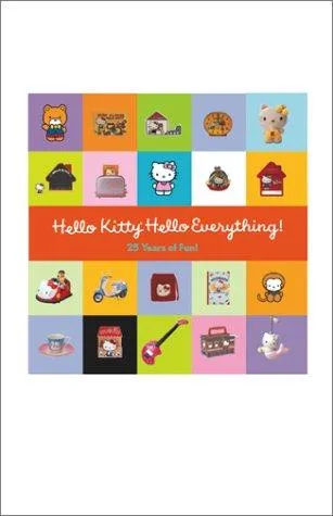 Hello Kitty, Hello Everything!