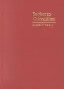 Subject to Colonialism