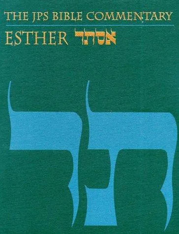 The JPS Bible Commentary: Esther