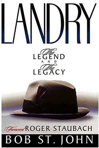 Landry-The Legend and the Legacy