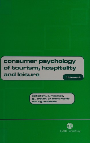 Consumer Psychology of Tourism, Hospitality and Leisure, Volume 2