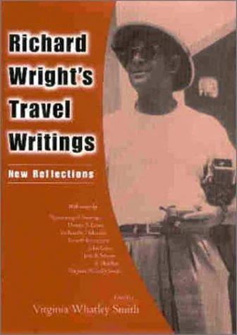 Richard Wright's Travel Writings : New Reflections