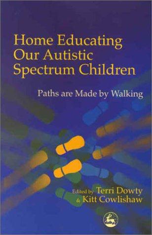 Home Educating Our Autistic Spectrum Children