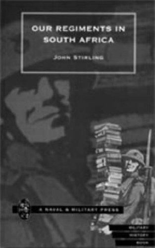 Our Regiments in South Africa, 1899-1902