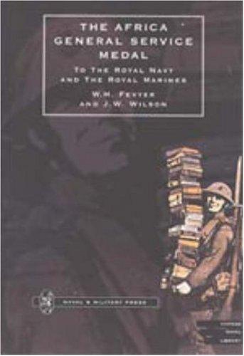 Africa General Service Medal to the Royal Navy and the Royal Marines