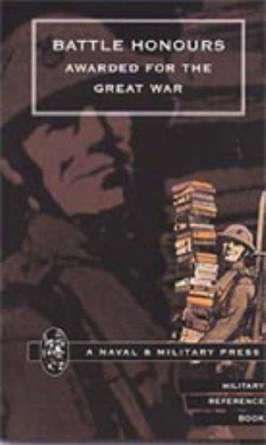 Battle Honours Awarded for the Great War