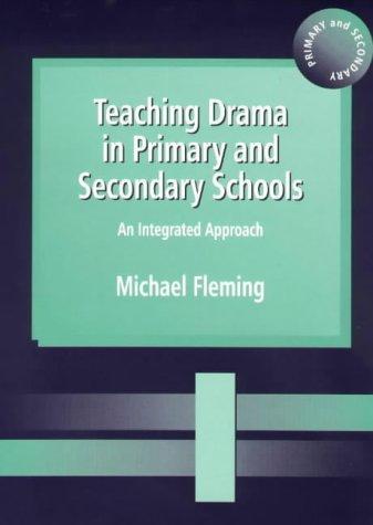 Teaching Drama in Primary and Secondary Schools