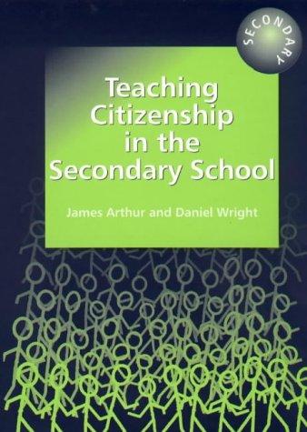 Teaching Citizenship in the Secondary School