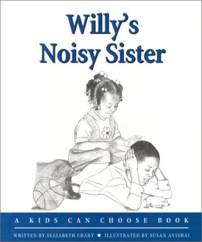 Willy's Noisy Sister