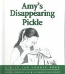 Amy's Disappearing Pickle