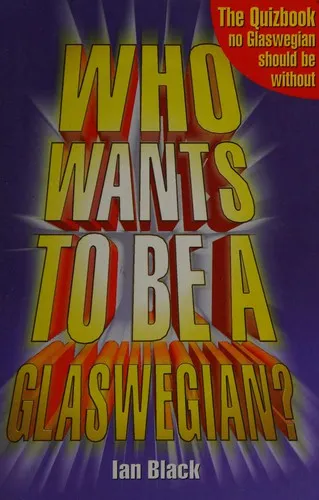 Who Wants to be a Glaswegian?