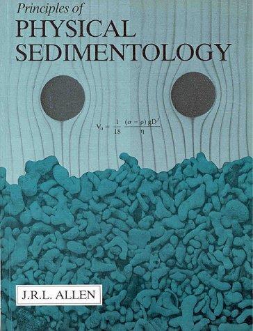 Principles of Physical Sedimentology