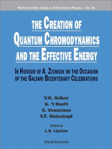 Creation of Quantum Chromodynamics and the Effective Energy, The