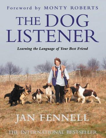 The Dog Listener : Learning the Language of Your Best Friend