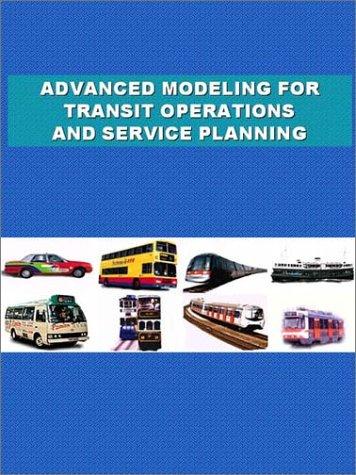 Advanced Modeling for Transit Operations and Service Planning