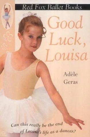 Good Luck, Louisa! : Little Swan Ballet Book 6