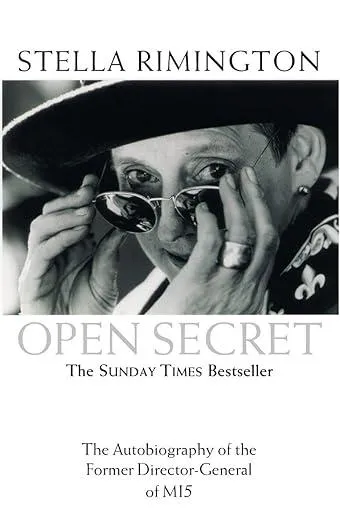 Open Secret : The Autobiography of the Former Director-General of MI5