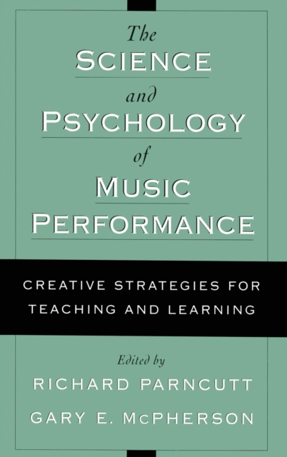 The Science and Psychology of Music Performance