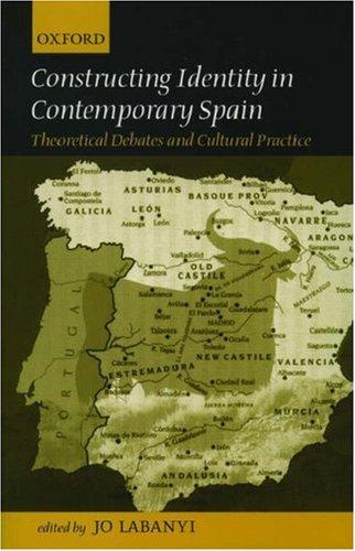 Constructing Identity in Twentieth-Century Spain
