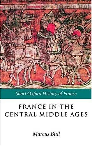 France in the Central Middle Ages 900-1200