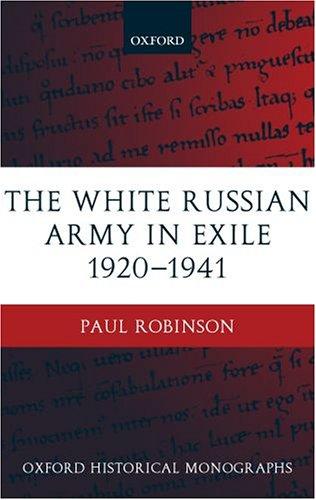 The White Russian Army in Exile 1920-1941