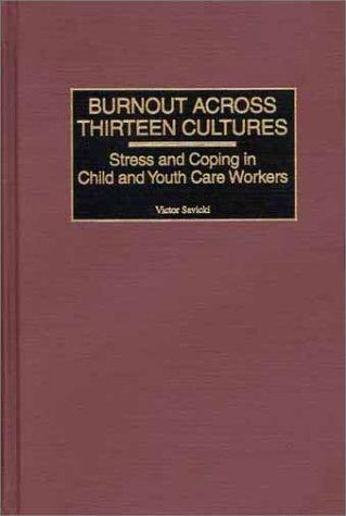 Burnout Across Thirteen Cultures