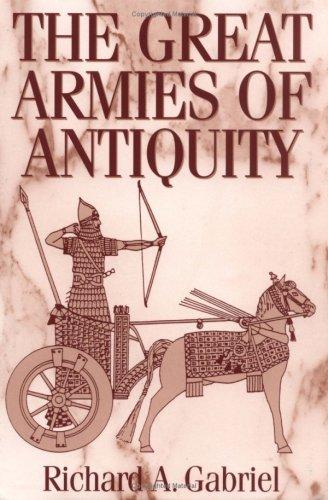The Great Armies of Antiquity