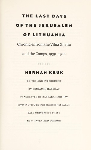 The Last Days of the Jerusalem of Lithuania