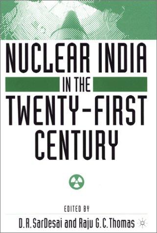 Nuclear India in the Twenty-First Century