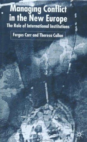 Managing Conflict in the New Europe