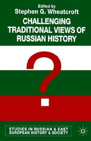 Challenging Traditional Views of Russian History (2002)