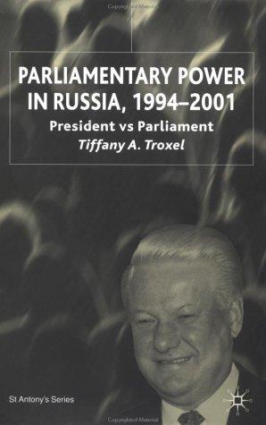 Parliamentary Power in Russia, 1994-2001