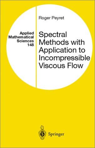 Spectral Methods for Incompressible Viscous Flow (2002)