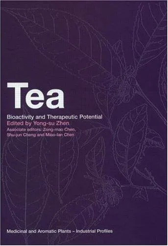 Tea : Bioactivity and Therapeutic Potential