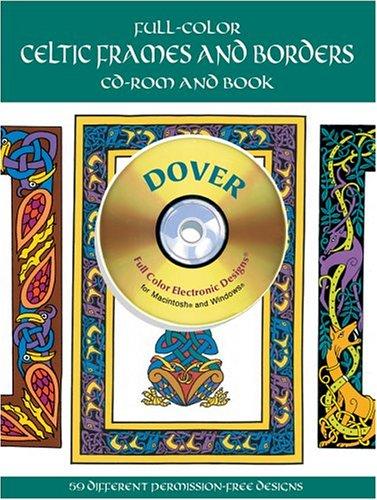 Full-Color Celtic Frames and Borders CD-ROM and Book