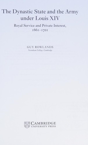The Dynastic State and the Army under Louis XIV