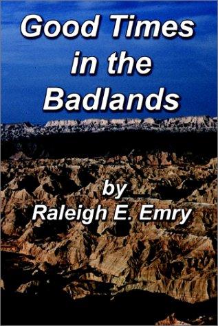 Good Times in the Badlands