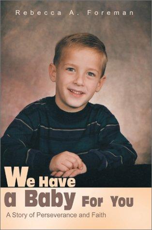 We Have a Baby for You