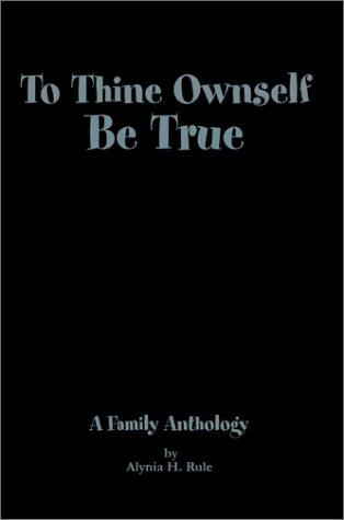 To Thine Ownself Be True