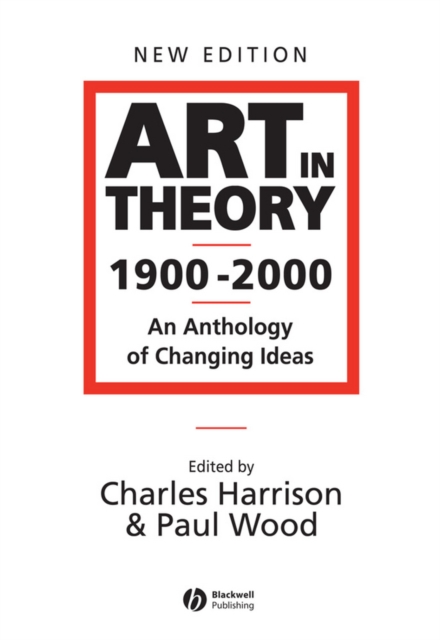 Art in Theory 1900 - 2000