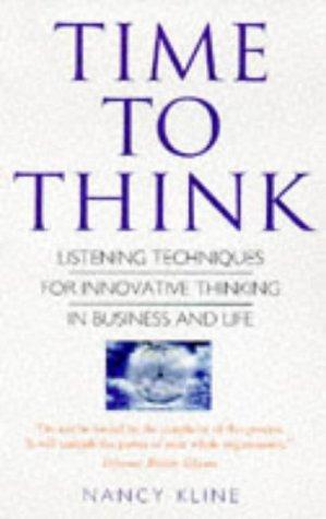 Time to Think : Listening to Ignite the Human Mind