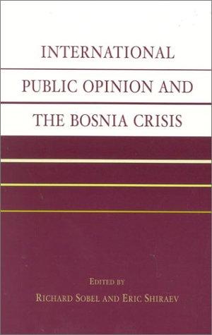 International Public Opinion and the Bosnia Crisis