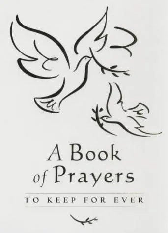 A Book of Prayers to Keep for Ever