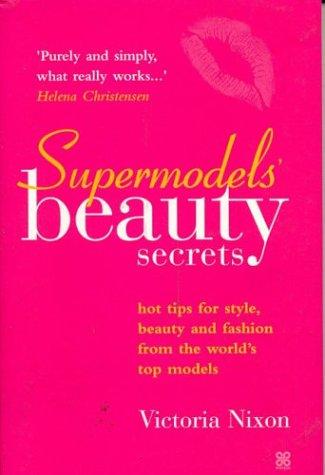 Supermodels' Beauty Secrets