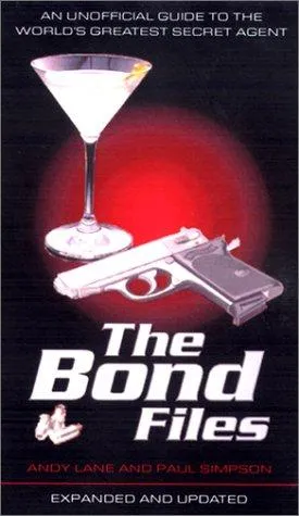 The Bond Files : The Unofficial Guide to Ian Fleming's James Bond