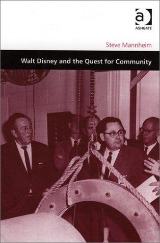 Walt Disney and the Quest for Community