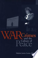 War Crimes and the Culture of Peace