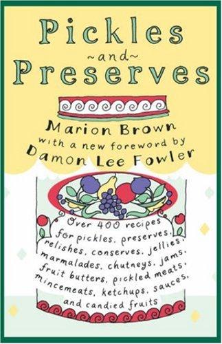Pickles and Preserves